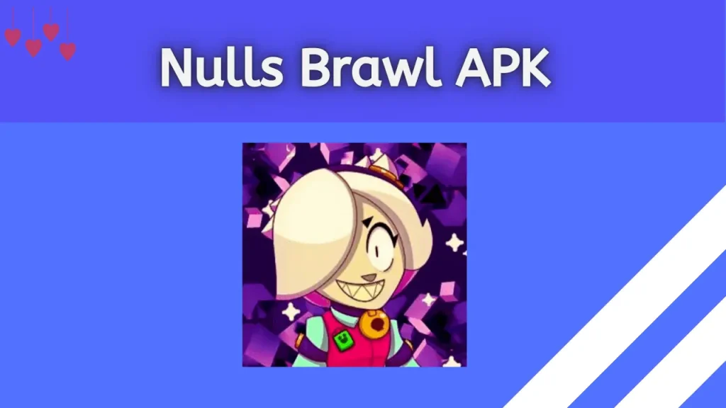 Null's Brawl APK Download